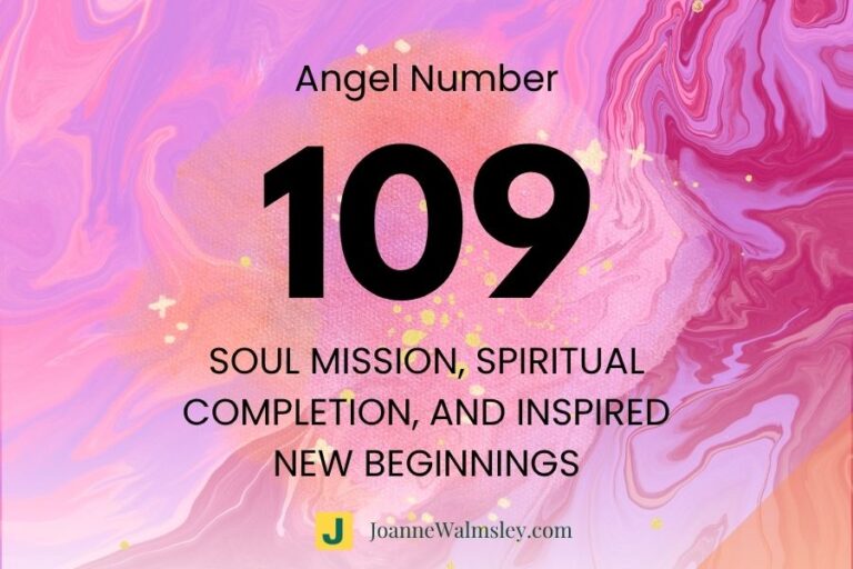 Angel Number 109 – Soul Mission, Spiritual Completion, and Inspired New Beginnings