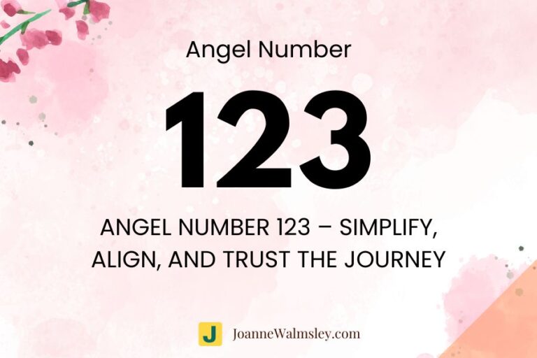 Angel Number 123 – Simplify, Align, and Trust the Journey