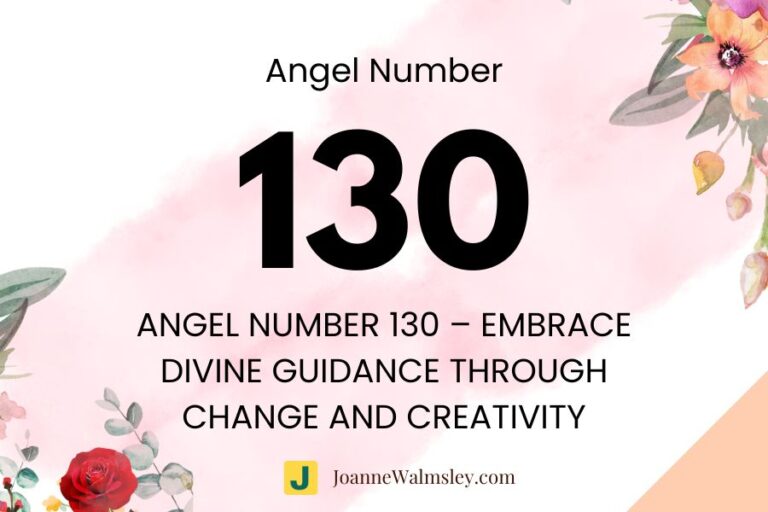 Angel Number 130 – Embrace Divine Guidance Through Change and Creativity