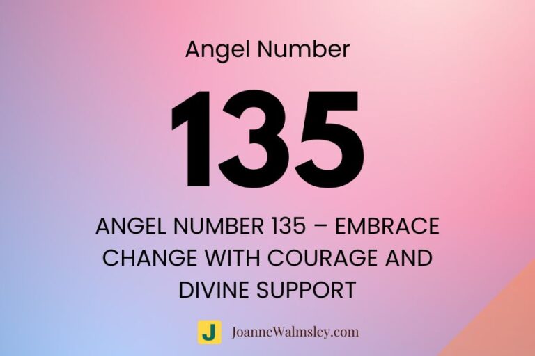 Angel Number 135 – Embrace Change with Courage and Divine Support