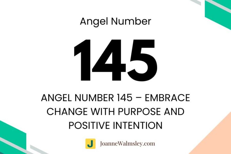 Angel Number 145 – Embrace Change with Purpose and Positive Intention