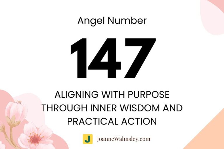 Angel Number 147 – Aligning with Purpose Through Inner Wisdom and Practical Action