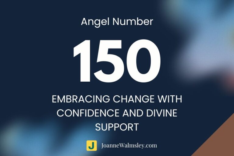 Angel Number 150 – Embracing Change with Confidence and Divine Support