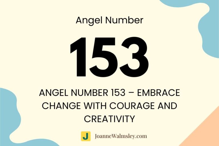Angel Number 153 – Embrace Change with Courage and Creativity