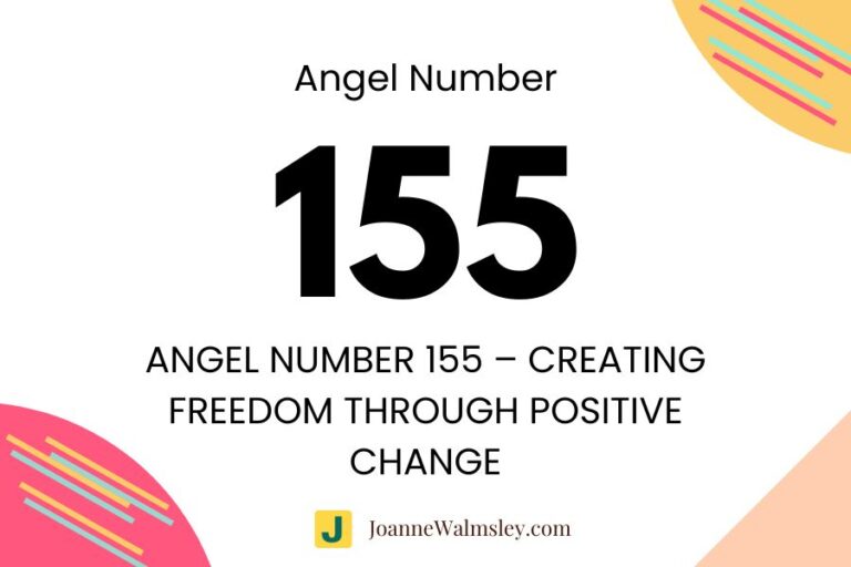Angel Number 155 – Creating Freedom Through Positive Change