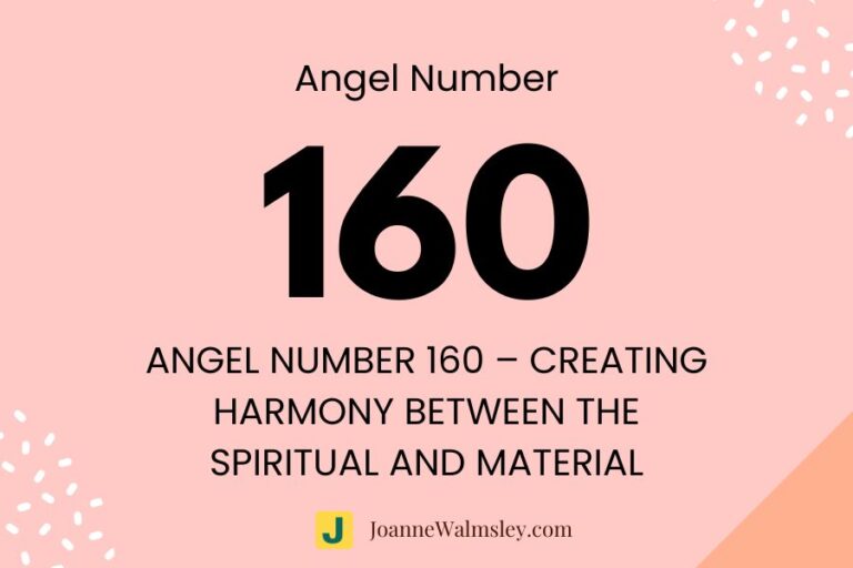 Angel Number 160 – Creating Harmony Between the Spiritual and Material