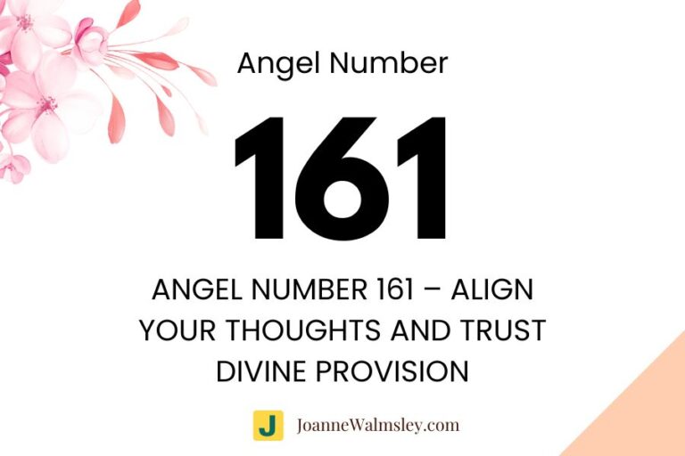 Angel Number 161 – Align Your Thoughts and Trust Divine Provision