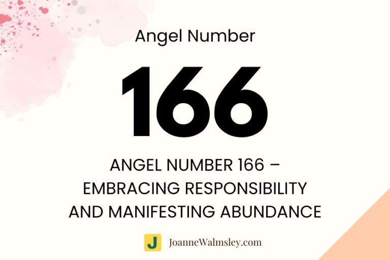 Angel Number 166 – Embracing Responsibility and Manifesting Abundance