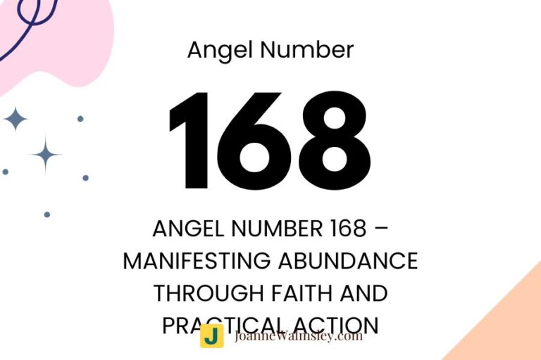 Angel Number 168 – Manifesting Abundance Through Faith and Practical Action