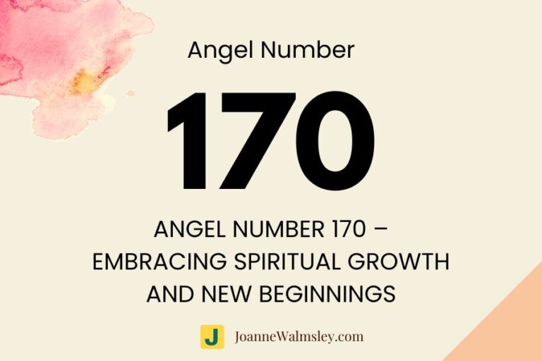 Angel Number 170 – Embracing Spiritual Growth and New Beginnings